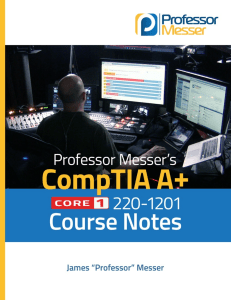 CompTIA 220-1201 Core 1 A+ Course Notes