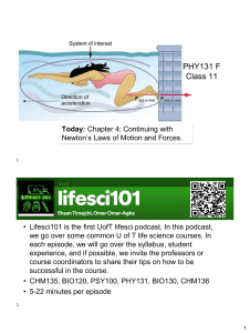 PHY131 F: Newton's Laws & Forces - Lecture Slides