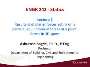 Statics: Resultant Forces & Equilibrium in 2D & 3D