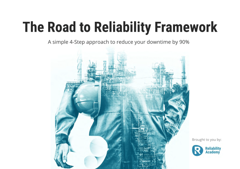 Road to Reliability Framework: Reduce Downtime by 90%