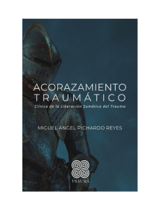 Acorazamiento Traum&aacute;tico: Cl&iacute;nica de Liberaci&oacute;n Som&aacute;tica del Trauma