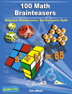 100 Math Brainteasers. Arithmetic, Algebra, and Geometry Brain Teasers, Puzzles, Games, and Problems