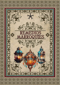 Remedios Marroqu&iacute;es: Gu&iacute;a de belleza natural