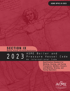 ASME BPVC Section IX: Welding, Brazing, Fusing Qualification Standard 2023
