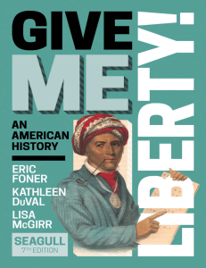Give Me Liberty! An American History