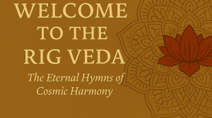 The Rig Veda: Ancient Hymns, Gods, and History (3,500 Years Ago)