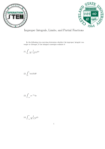 Improper Integrals, Limits, Partial Fractions Worksheet