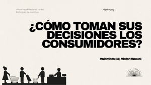 C&oacute;mo toman decisiones los consumidores: proceso y factores