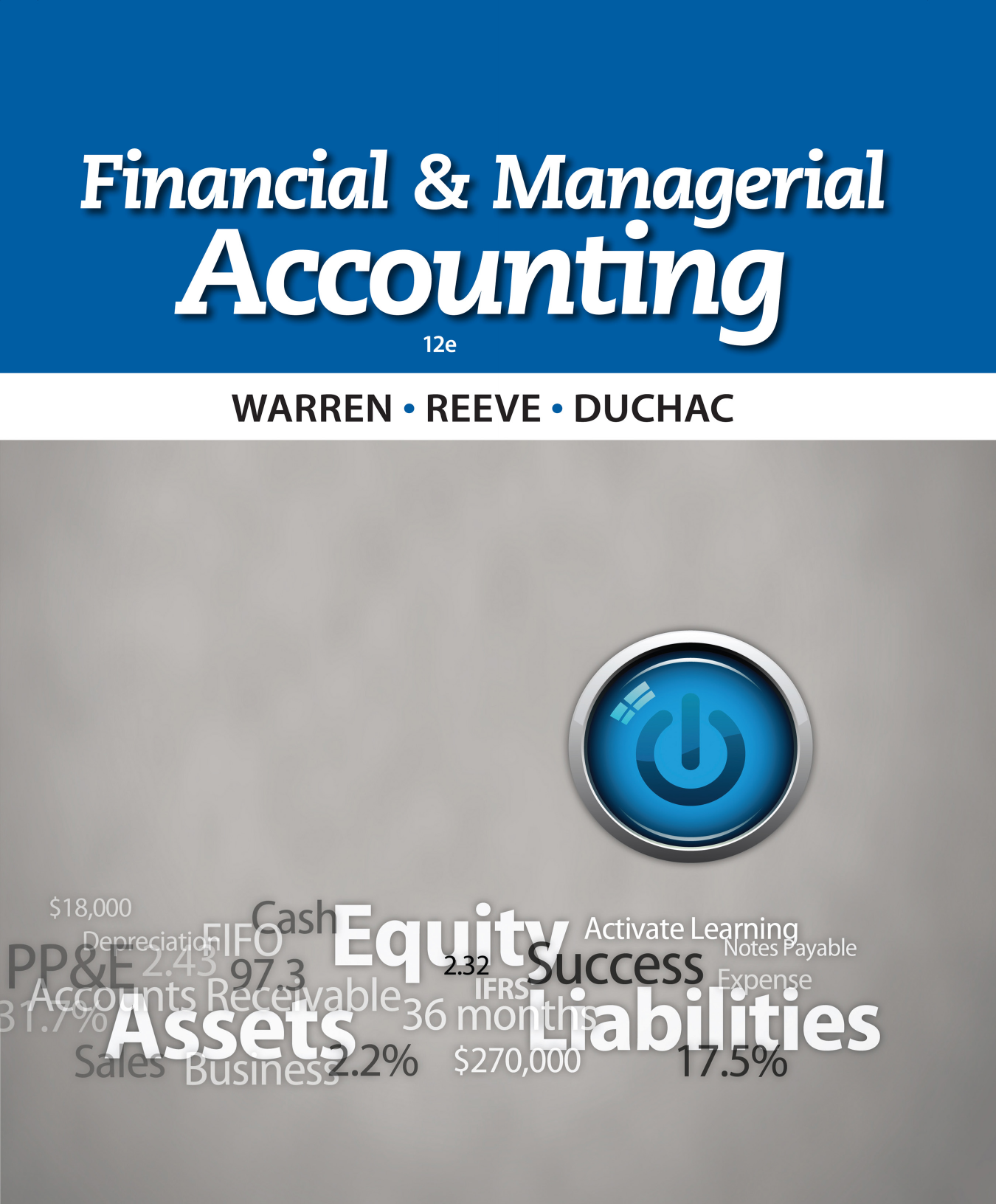 Financial & Managerial Accounting 12e Textbook by Warren, Reeve