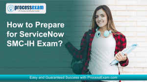 ServiceNow SMC-IH Exam Study Guide & Sample Questions