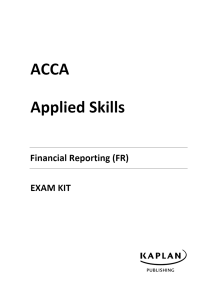 ACCA Applied Skills Financial Reporting (FR) Exam Kit - Kaplan