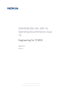 Nokia GSM/EDGE BSS Rel. GSM 19: Engineering for TCSM3i Documentation