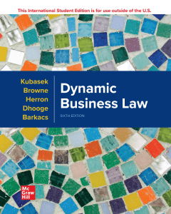 Dynamic Business Law, Sixth Edition - Kubasek, Browne, Herron, Dhooge, Barkacs