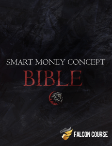 Smart Money Concepts (SMC) Trading Bible