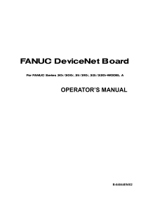 FANUC DeviceNet Board Operator's Manual - Series 30i, 31i, 32i