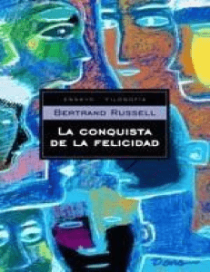 La Conquista de la Felicidad de Bertrand Russell: Felicidad y Filosof&iacute;a