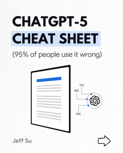 ChatGPT-5 Cheat Sheet: Master Prompting & AI with Jeff Su's Guide