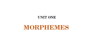 Morphemes: Linguistics Lecture Notes