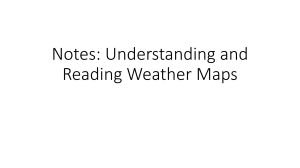 Notes: Understanding & Reading Weather Maps - Climate & Fronts