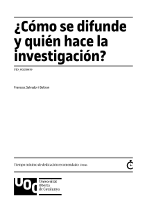 Como se difunde y quién hace la investigación