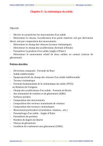 Chapitre II : Cin&eacute;matique du solide - M&eacute;canique du solide