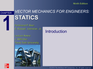 Vector Mechanics for Engineers: Statics - Chapter 1 Introduction