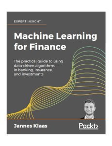 Machine Learning for Finance: Practical Guide to Data-Driven Algorithms