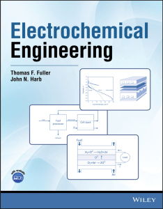 Electrochemical Engineering Textbook: Fuller & Harb