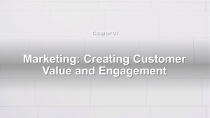 Marketing: Creating Customer Value & Engagement - Chapter 01 Concepts