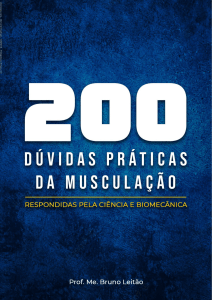 200 D&uacute;vidas Pr&aacute;ticas da Muscula&ccedil;&atilde;o: Respostas pela Ci&ecirc;ncia e Biomec&acirc;nica