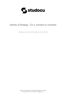 Games of Strategy Ch 4: Unsolved Exercises Solutions - Game Theory