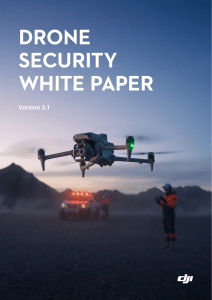 DJI Drone Security White Paper: Version 3.1