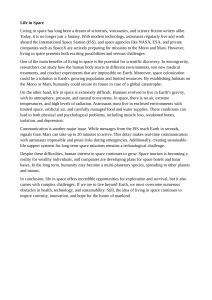 Life in Space: Opportunities and Challenges