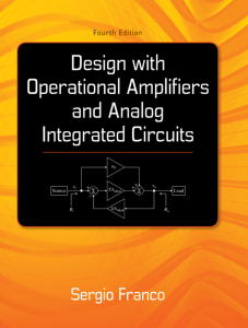 Design with Operational Amplifiers & Analog Integrated Circuits