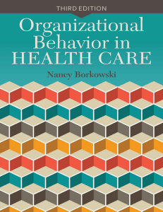 Organizational Behavior in Health Care - Third Edition by Nancy Borkowski
