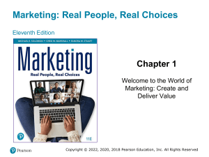 Marketing: Real People, Real Choices - Chapter 1: Create & Deliver Value