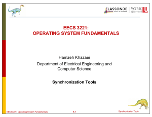 EECS 3221: Operating System Synchronization Tools Fundamentals