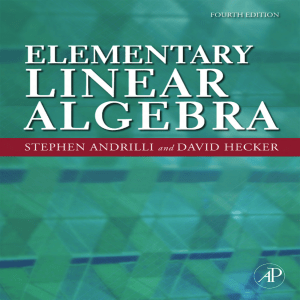 Elementary Linear Algebra Textbook - Fourth Edition by Andrilli & Hecker