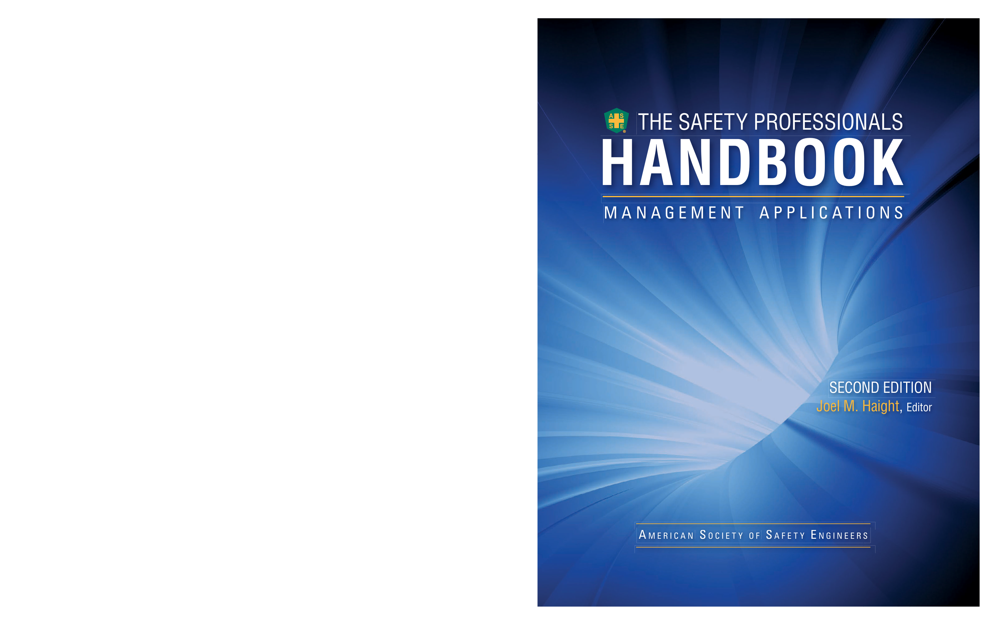 Safety Professionals Handbook: Management Applications