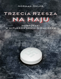 Ohler Norman - Trzecia Rzesza na haju. Narkotyki
