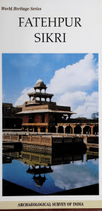 Fatehpur Sikri: An Archaeological Survey of India World Heritage Guide