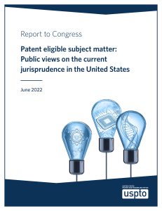 Patent Eligibility: Public Views on US Jurisprudence (USPTO Report 2022)
