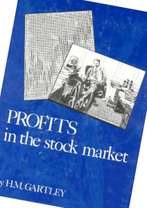 Profits in the Stock Market by H.M. Gartley