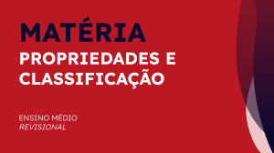 Mat&eacute;ria: Propriedades e Classifica&ccedil;&atilde;o