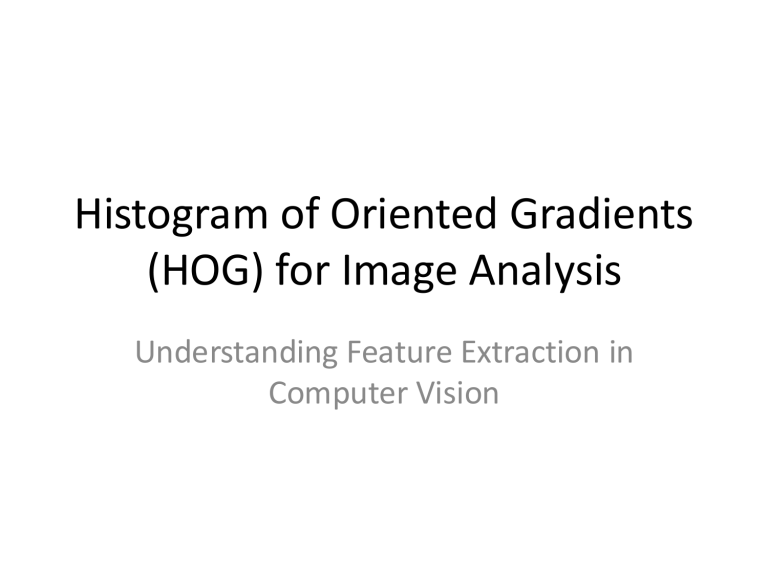 hog-for-image-analysis-understanding-feature-extraction-in-computer-vision