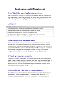 Mikro&oslash;konomi Forelesningsnotat: Tilbud, Ettersp&oslash;rsel & Markedsmekanismer