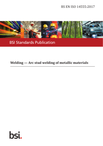 Arc Stud Welding Standard: BS EN ISO 14555:2017