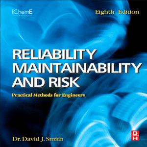 Reliability, Maintainability, and Risk: Practical Methods
