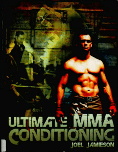 Ultimate MMA Conditioning by Joel Jamieson