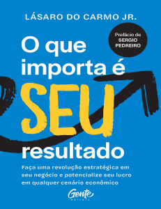 O Que Importa &eacute; Resultado: Estrat&eacute;gia de Neg&oacute;cios & Lucro